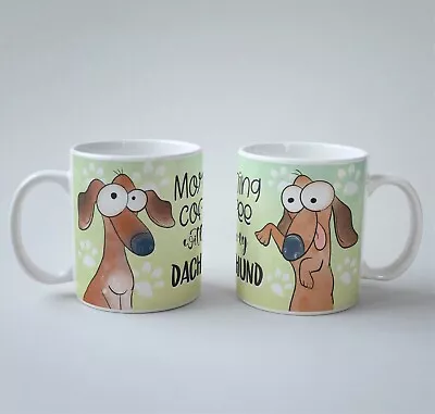 Funny Dog Mug Morning Coffee With My.....40 Breeds To Choose From • £8.99