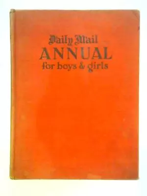 Daily Mail Annual For Boys And Girls (Enid Blyton (Ed.)) (ID:71586) • £6.02