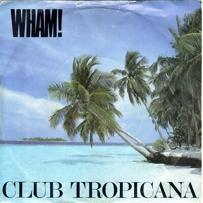 £2.75 • Buy 7  Vinyl Single - Wham! -Club Tropicana 1983 (VG+)