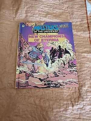 Masters Of The Universe “New Champions Of Eternia” Hardcover MOTU 1985 Golden • $14.95