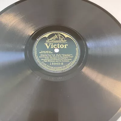 Paul Whiteman 78 Rpm VICTOR 18940 Oriental Fox Trot JAZZ 1922 E+ • $15