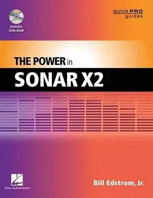 The Power In Cakewalk SONAR By William Jr. Edstrom (English) Paperback Book • £30.99