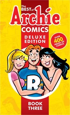 The Best Of Archie Comics 3 Deluxe Edition (Hardback Or Cased Book) • $18.64