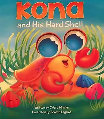 Kona And His Hard Shell - Hardcover - GOOD • $3.98