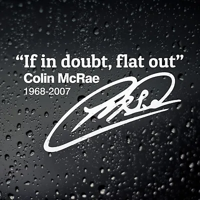 Colin McRae If In Doubt Flat Out Car Sticker Motorsport Rally Legend Tribute • £3.25