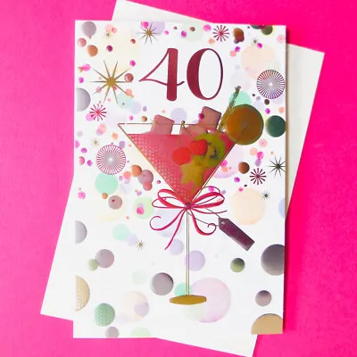 40th Birthday Card Modern Design 40 Years Old Forty Cocktail Female Friend 7 X5  • £2.25