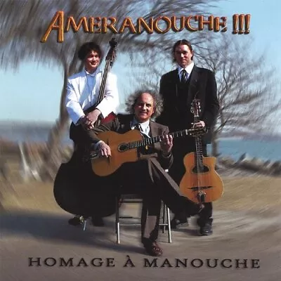 AMERANOUCHE! - Homage A' Manouche - CD - **Excellent Condition** • $18.95