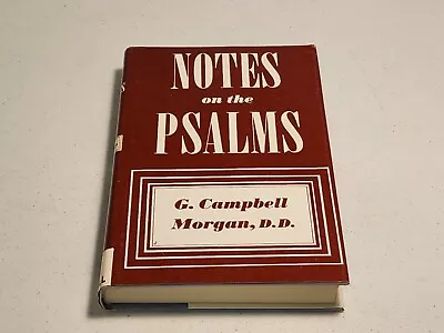 Notes On The Psalms By G. Campbell Morgan HCDJ • $19.95