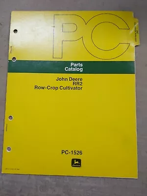 John Deere RR2 Row-Crop Cultivator Parts Catalog PC-1526 • $14.85