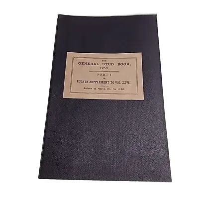 General Stud Fourth Supplement P1 27 XXVII Return Of Mares 1936 Paperback Book • $36.99