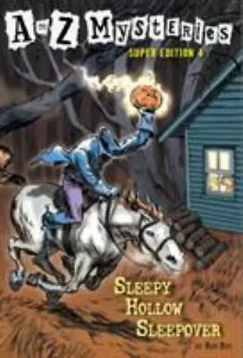 A To Z Mysteries Super Edition #4: Sleepy Hollow- 0375866698 Paperback Ron Roy • $3.81