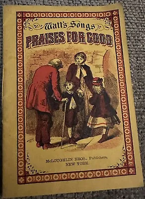 Watt's Songs Praises For Good 1870s? Christian Booklet Chapbook McLoughlin Bros • $6.59