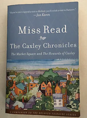 $4.10 • Buy Miss Read “ The Caxley Chronicles” 1st Houghton Mifflin Paperback Edition 2007