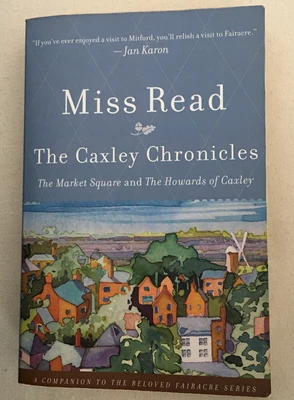 $4.10 • Buy Miss Read “ The Caxley Chronicles” 1st Houghton Mifflin Paperback Edition 2007
