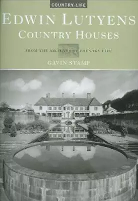 Edwin Lutyens: Country Houses - From The Archives Of  Country Life  (Country Lif • £33.80
