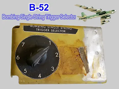 B-52 Single String Trigger Selector Switch - Pull From B-52 W/tail Number 56-626 • $212