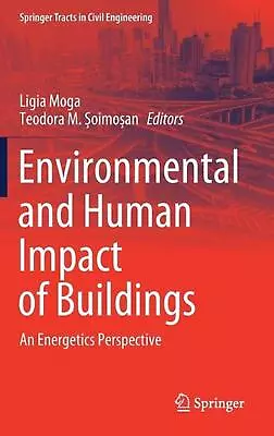 Environmental And Human Impact Of Buildings: An Energetics Perspective By Ligia  • $198.99