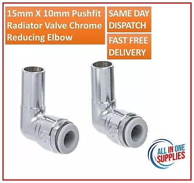 £7.25 • Buy 15mm X 10mm Pushfit Radiator Valve Chrome Reducing Speedfit Stem Elbow Pair