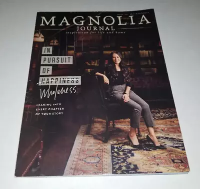 The Magnolia Journal Issue 12 Fall 2019 WHOLENESS Joanna Gaines • $8