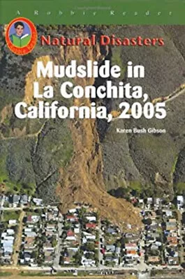 Mudslide In La Conchita California 2005 Library Binding Karen Bu • $15.96