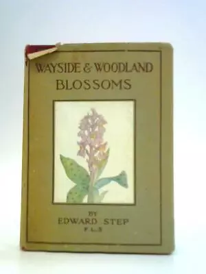 Wayside And Woodland Blossoms (Edward Step - 1948) (ID:75141) • £15.47