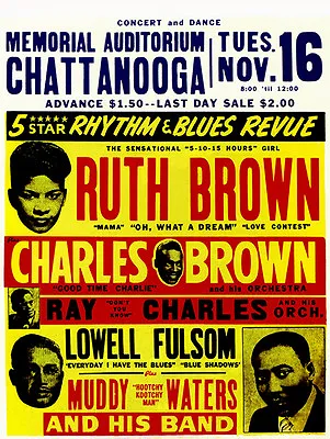 Ruth Brown - Ray Charles - Muddy Waters - Chattanooga - 1954 - Concert Poster • $14.99