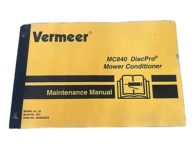 Vermeer MC840 DiscPro Mower Conditioner Maintenance Manual • $39.99