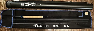 Echo Trout 8’4” 4 Wt Fly Rod • $220