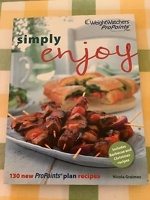 £5.95 • Buy Weight Watchers Pro Points Simply Enjoy Recipes Healthy Cookbook Vgc
