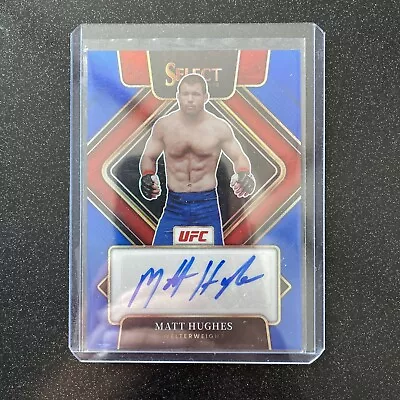 2022 Panini Select UFC Signatures Blue Prizm #SG-MHS Matt Hughes AUTO /49 • $39.99