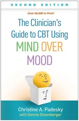 The Clinicians Guide To CBT Using Mind Over Mood Second Edition By Christine A.  • £51.80