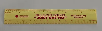 Vintage The Illuminating Company Rule Out Drugs Just Say No 6in Plastic Ruler  • $9.95