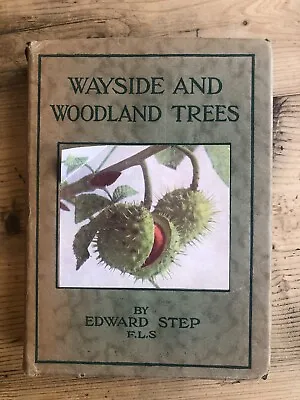 £15 • Buy Wayside And Woodland Trees By Edward Step (approx. 1930's) 