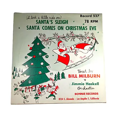 Santa's Sleigh/Santa Comes On Christmas Eve 78 Record #527 Bill Milburn • $4.99