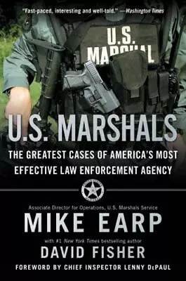 U.S. Marshals: The Greatest Cases Of America's Most Effective Law Enforcement... • $7.12