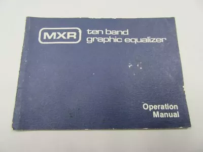 MXR 10-Band Graphic EQ Owners Manual • $19.95