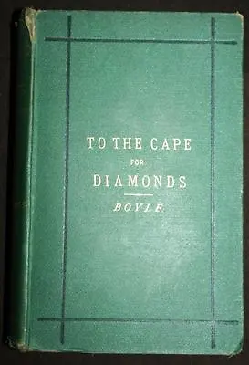 £140 • Buy 1873 To The Cape For Diamonds F Boyle Gemology Scarce Africa First Edition