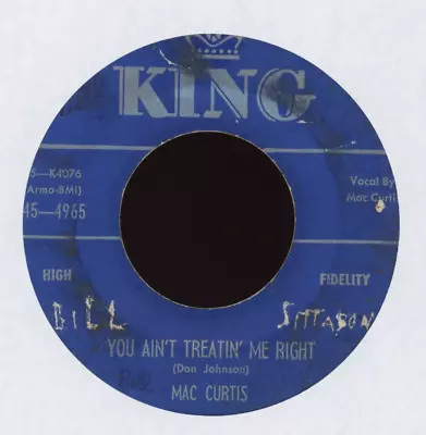 Rockabilly 45 - Mac Curtis - You Ain't Treatin' Me Right On King • $19.99