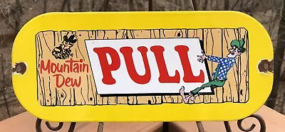 Vintage Mountain Dew 12” Porcelain Door Push Pull Sign Soda Pop Coke Beverage • $29.99