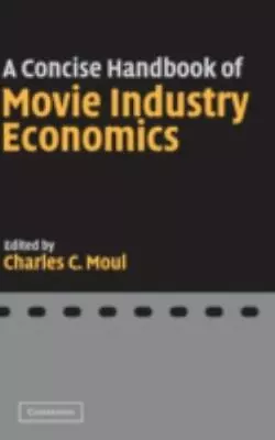 A Concise Handbook Of Movie Industry Economics • $6.43