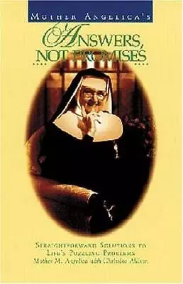 Mother Angelicas Answers Not Promises: Straightforward Solutions  - ACCEPTABLE • $4.29