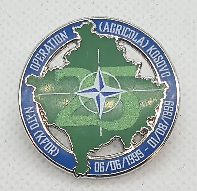 Kosovo Operation Agricola 25th Anniversary Pin Badge 2024 • £3