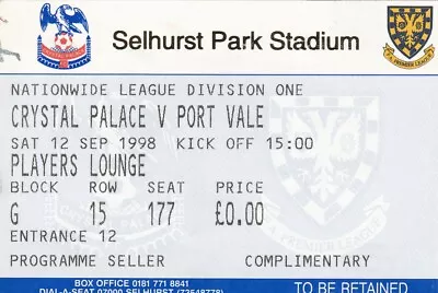 Ticket Crystal Palace V Port Vale 12.9.1998 Div 1 & PLAYERS LOUNGE • £4