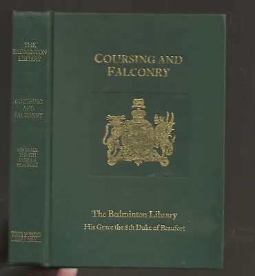 Coursing And Falconry - Badminton Library 1986 Reprint • £16.75