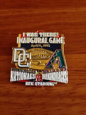 Washington Nationals 2005 Inaugural Game Pin  I Was There  Arizona Diamondbacks • $9.99