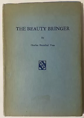 The Beauty Bringer By Charles Voss (1949 SIGNED Hardcover) • $40