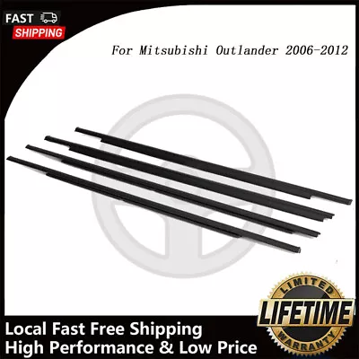 Window Weatherstrip Seal Belt Moulding For Mitsubishi Outlander 4 Door 2006-2012 • $46.57