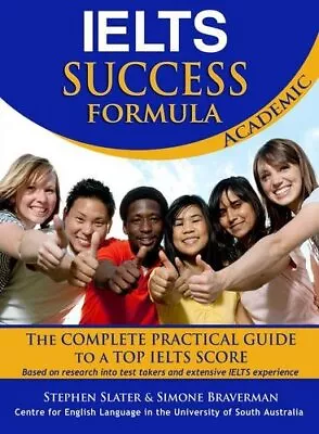 IELTS Success Formula AcademicSimone Braverman Stephen Slater • £3.60