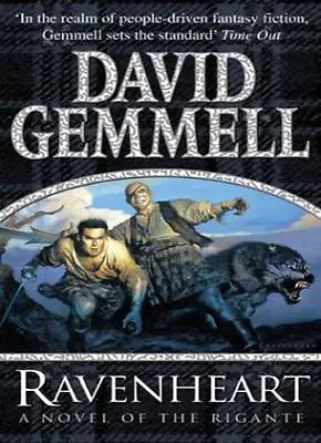 Ravenheart: A Novel Of The Rigante: (The Rigante Book 3) By David Gemmell • £3.50