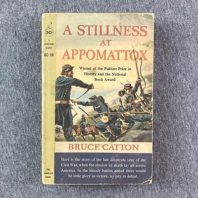 A Stillness At Appomattox - Bruce Catton Paperback 5th Printing 1961 Civil War • $7.99